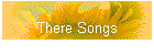 There Songs